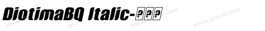 DiotimaBQ Italic字体转换 DiotimaBQ Italic字体转换